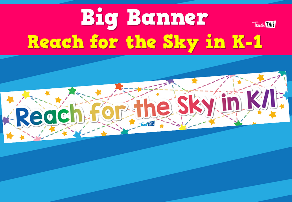 Big Banner - Reach for the Sky in K-1