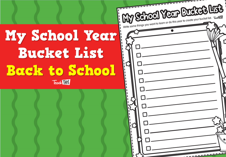 My School Year Bucket List - Back to School
