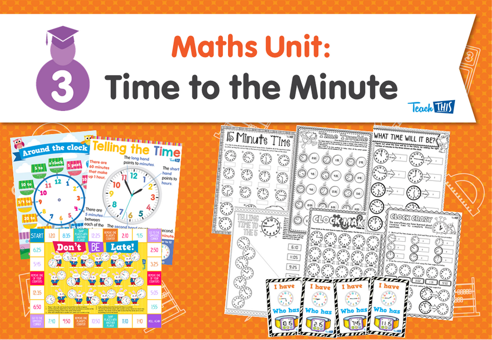 Maths Unit: Time to the Minute