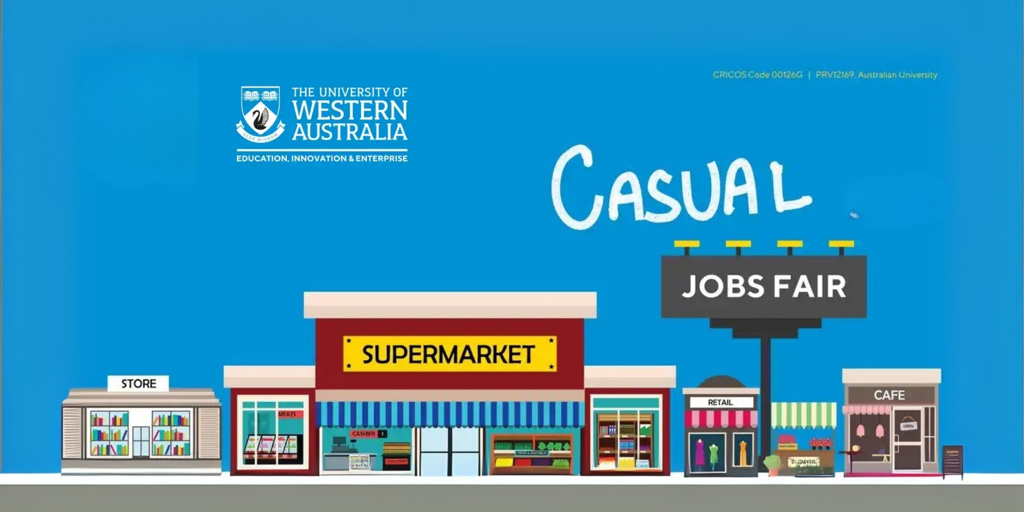 Casual Jobs Fair with the University of Western Australia banner. The banner consists of a blue background with graphic images of buildings and stores lined up side-by-side