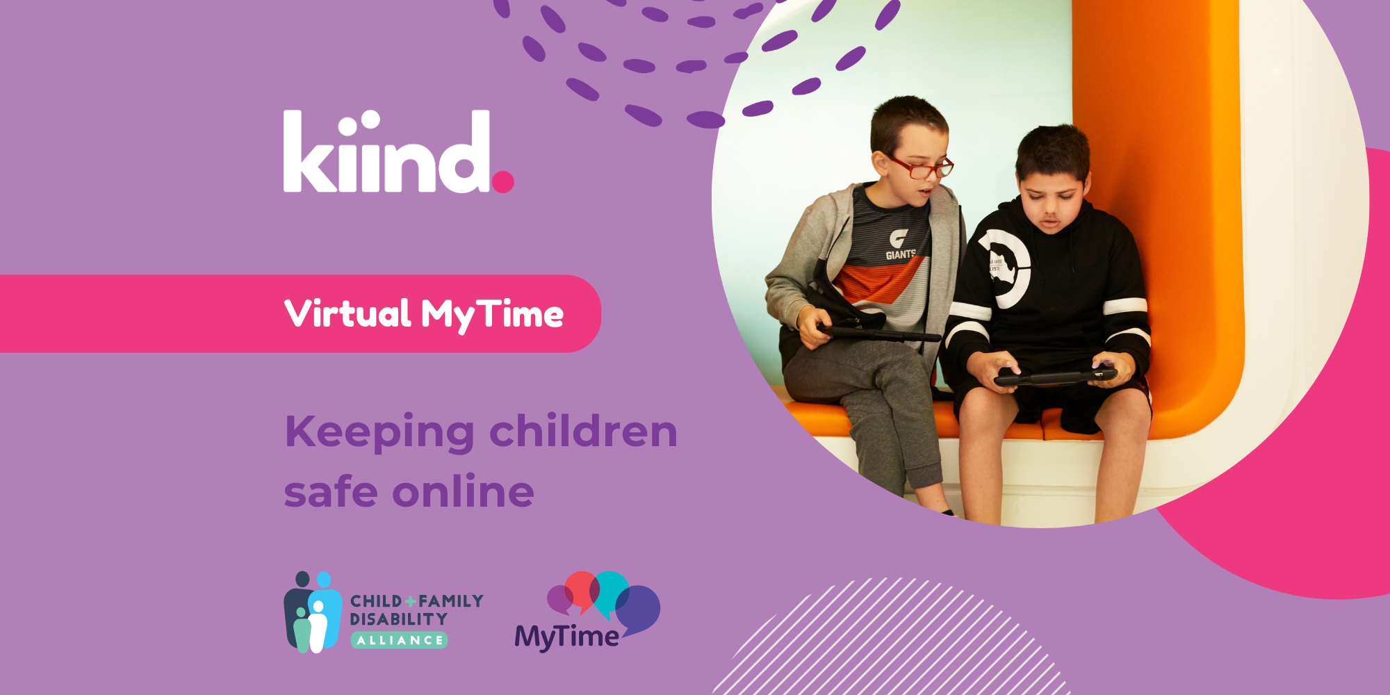 Kiind's Virtual MyTime on keeping children safe online banner