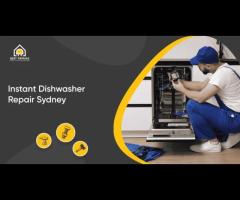 Instant Dishwasher Repair Services in Sydney