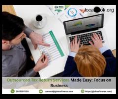 Outsourced Tax Return Services Made Easy: Focus on Business