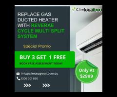 Replace Your Gas Ducted Heater Today!