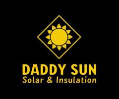 Switch to Clean Energy with Daddy Sun Solar and Insulation