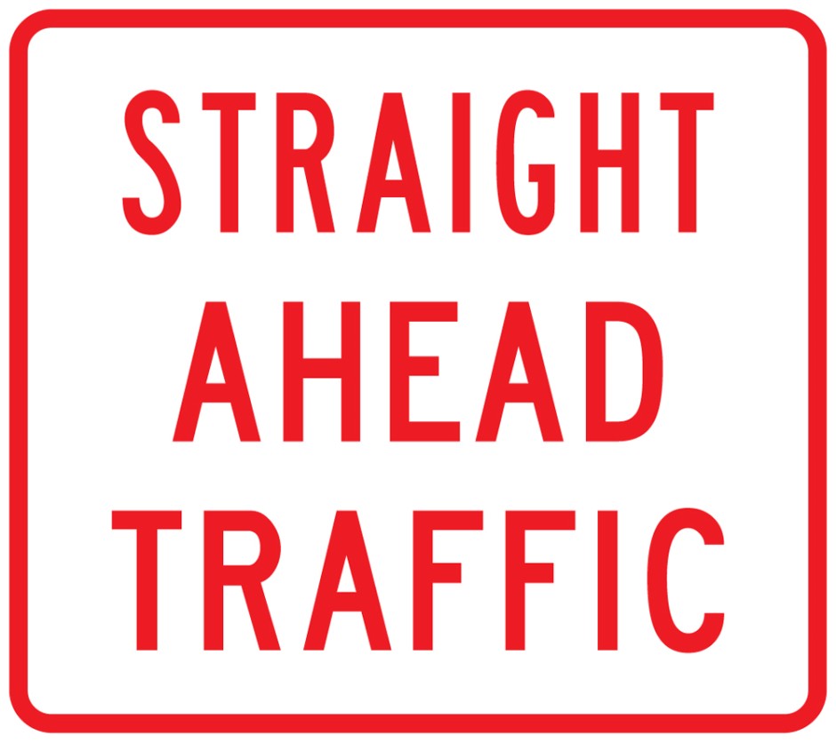 Straight Ahead Traffic