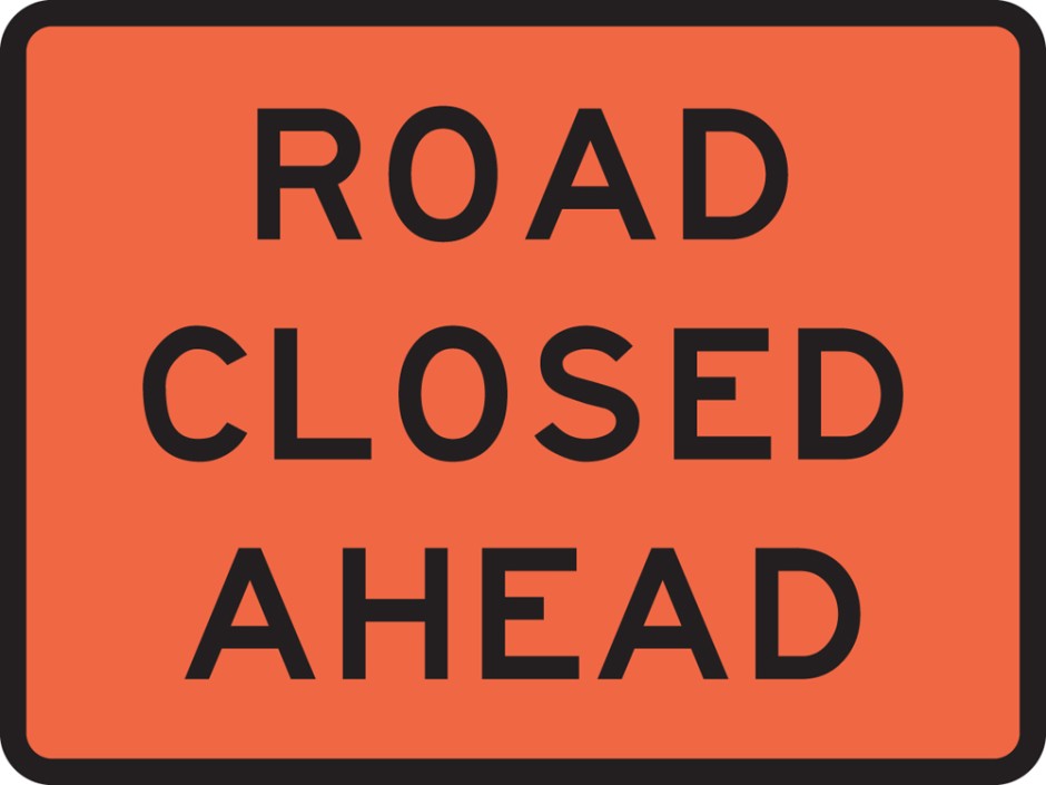 Road Closed Ahead