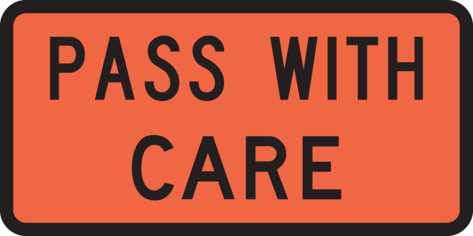 Pass With Care (Vehicle Mounted)