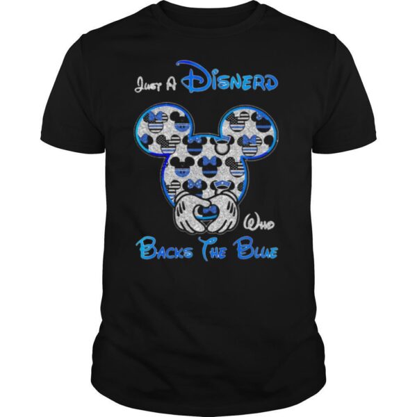 TshirtStation Mickey Mouse Just A Disnerd Who Backs The Blue Shirt