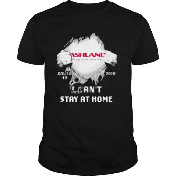 TshirtStation Blood Inside Ashland I Cane T Stay At Home Covid Shirt