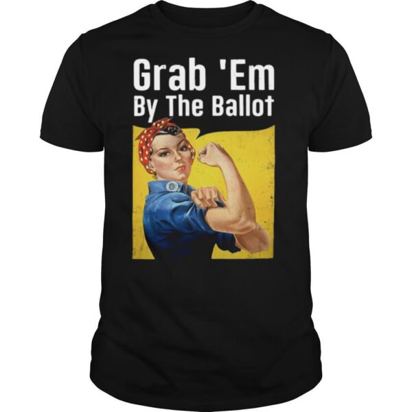 TshirtStation Grab Em By The Ballot Shirt