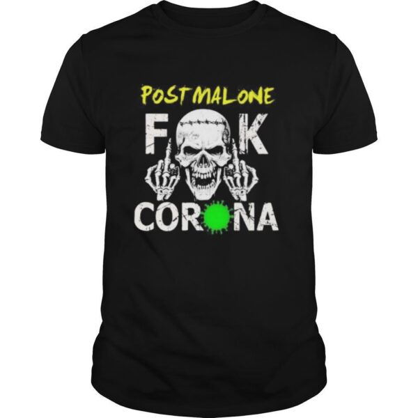 TshirtStation Skull Post Malone Fuck Coronavirus Shirt