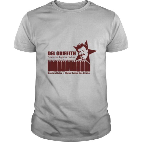 TshirtStation Del Griffith American Light And Fixture Director Of Sales Shower Curtain Ring Division Shirt