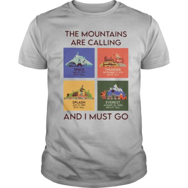 TshirtStation The Mountains Are Calling And I Must Go Space Thunder Splash Everest Shirt