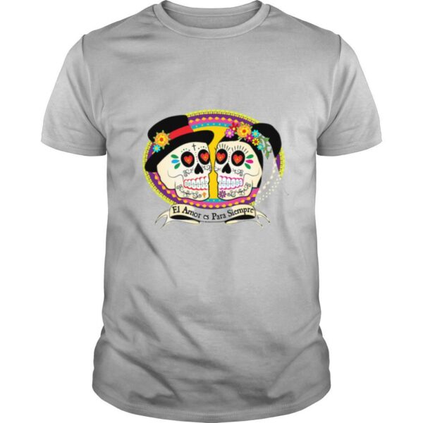 TshirtStation Mexican Sugar Skulls Wedding Couple Love Is Forever Shirt