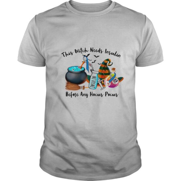 TshirtStation Halloween This Witch Needs Insulin Before Any Hocus Pocus Shirt