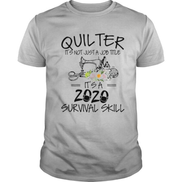 TshirtStation Quilter Its Not Just A Job Title Its A Survival Skill Shirt