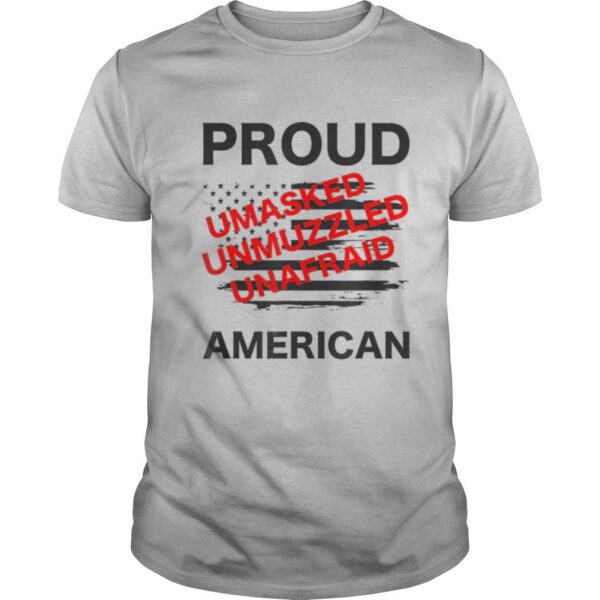 TshirtStation Proud Umasked Unmuzzled Unafraid American Patriotic Shirt