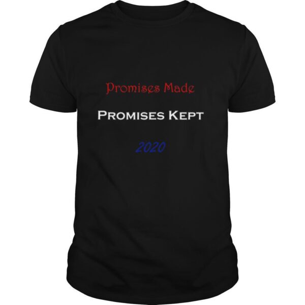 TshirtStation Promises Made Promises Kept Shirt