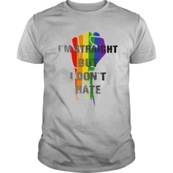 TshirtStation Lgbt Fist Ie M Straight But I Done T Hate Shirt