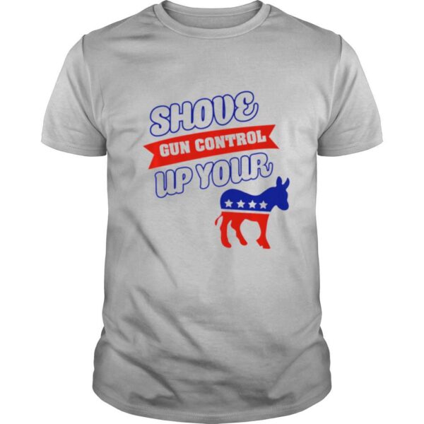 TshirtStation Pro Shove Gun Control Up Your Biden Shirt