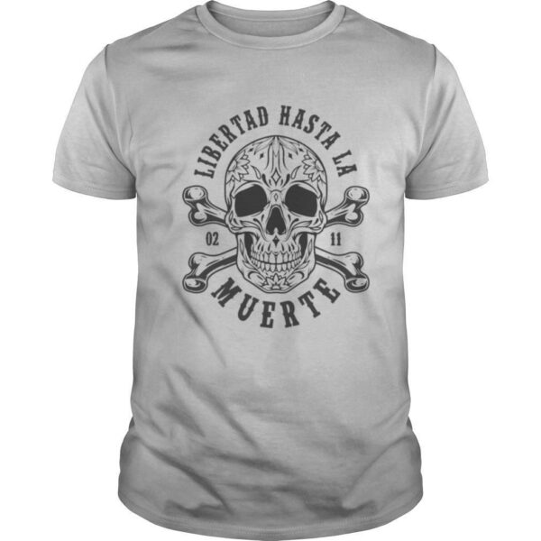 TshirtStation Libertad Hasta La Muerte Vintage Shirt