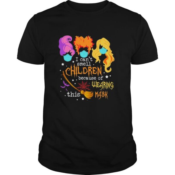 TshirtStation Hocus Pocus I Cane T Smell Children Because Of Wearing This Mask Shirt