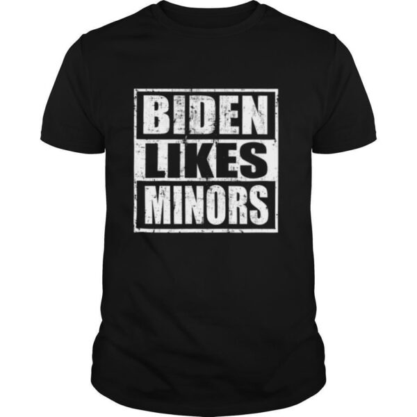 TshirtStation Biden Likes Minors Shirt