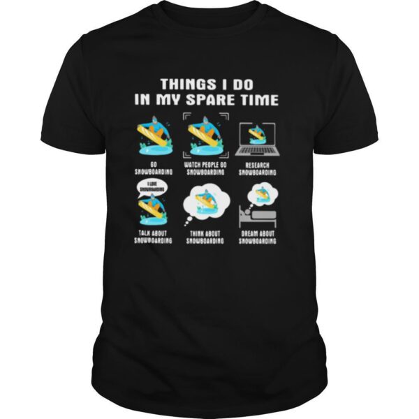 TshirtStation Things I Do In My Space Time Snowboarding Shirt