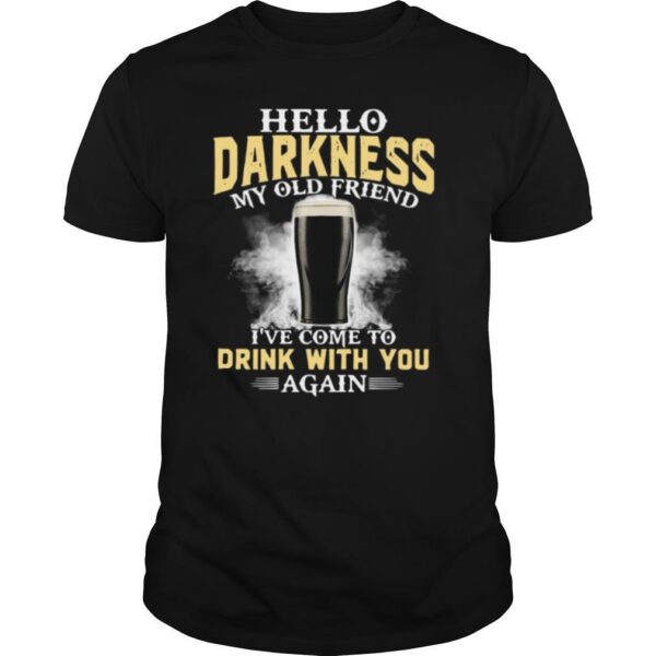 TshirtStation Hello Darkness My Old Friend Ie Ve Come To Talk With You Again Shirt
