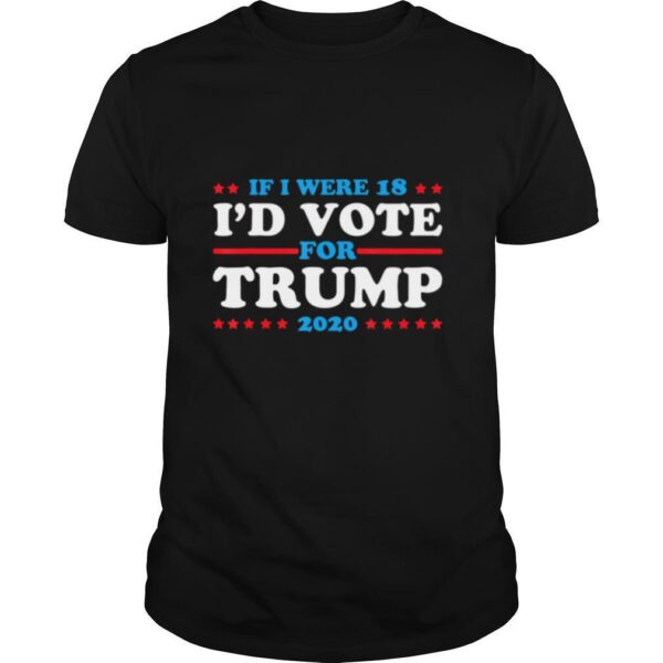 TshirtStation If I Were Ie D Vote For Trump Shirt