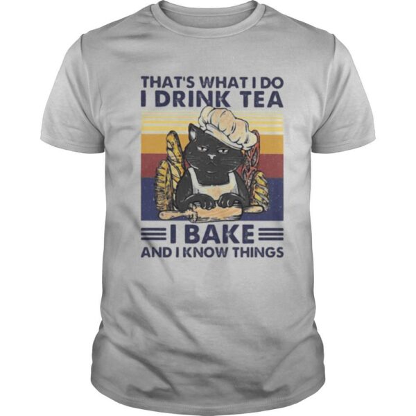 TshirtStation Thate S What I Do I Drink Tea I Bake And I Know Things Black Cat Vintage Retro Shirt