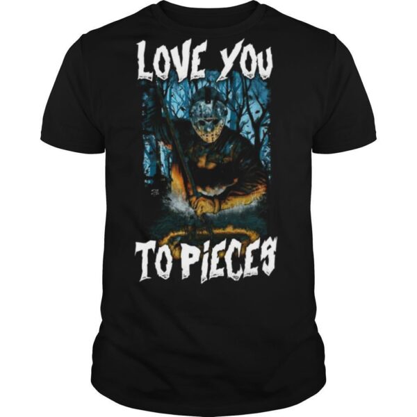 TshirtStation Michael Myers Love You To Pieces Halloween Shirt