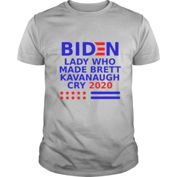 TshirtStation Biden Lady Who Made Brett Kavanaugh Cry Shirt
