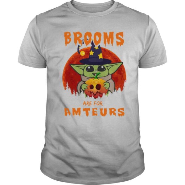 TshirtStation Baby Yoda Brooms Are For Amateurs Halloween Shirt