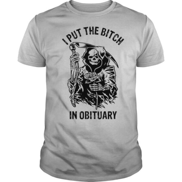 TshirtStation Skeleton I Put The Bitch In Obituary Shirt