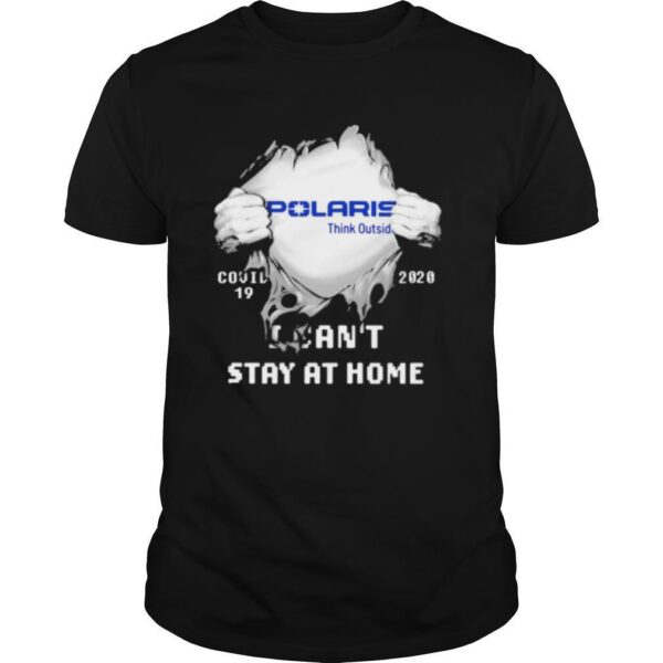 TshirtStation Blood Inside Polaris Think Outside I Cane T Stay At Home Covid Shirt