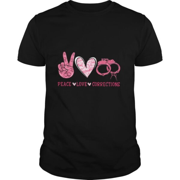 TshirtStation Peace Love Corrections Shirt