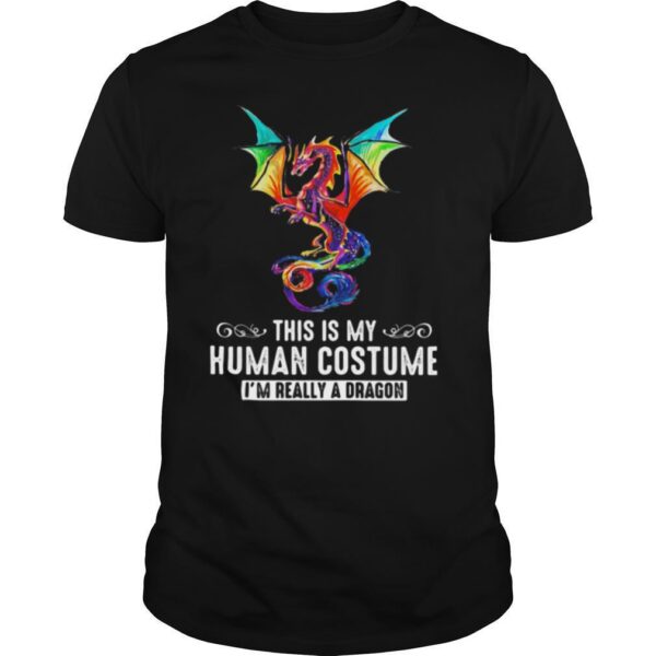 TshirtStation This Is My Human Costume Ie M Really A Dragon Shirt