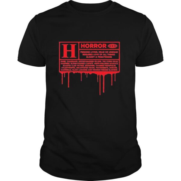 TshirtStation Horror Persons Living Dead Or Undead Requires Love All Things Bloody And Frightening Shirt