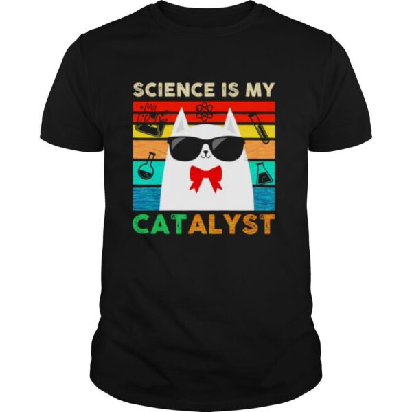 TshirtStation Science Is My Catalyst Vintage Shirt
