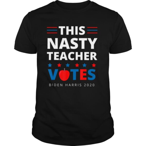 TshirtStation This Nasty Teacher Votes Biden Harris Woman Election Shirt