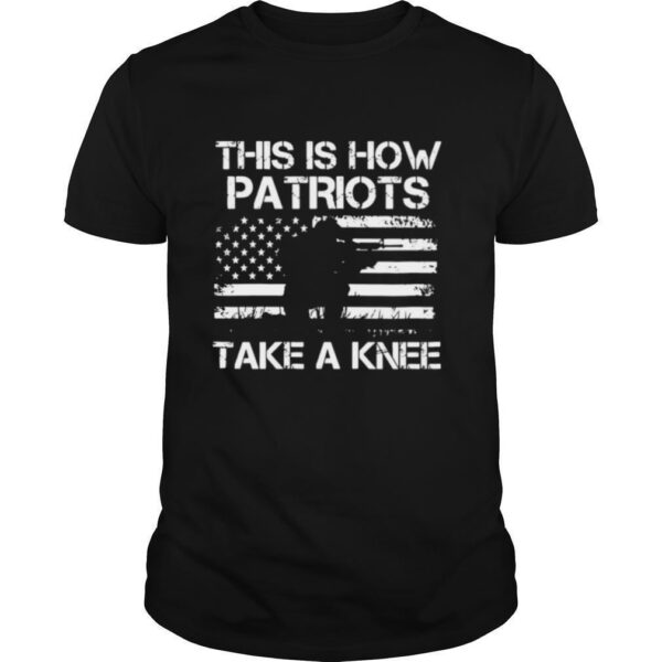TshirtStation This Is How Patriots Take A Knee America Flag Shirt