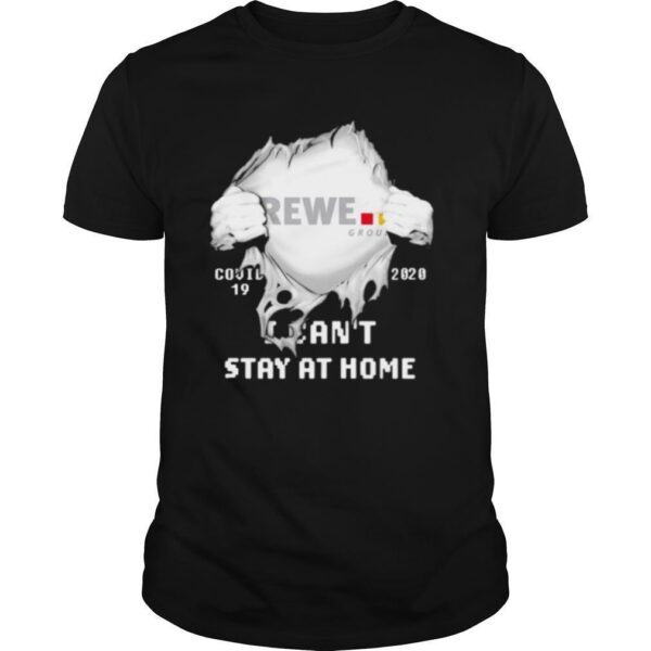 TshirtStation Blood Inside Rewe Group I Cane T Stay At Home Covid Shirt