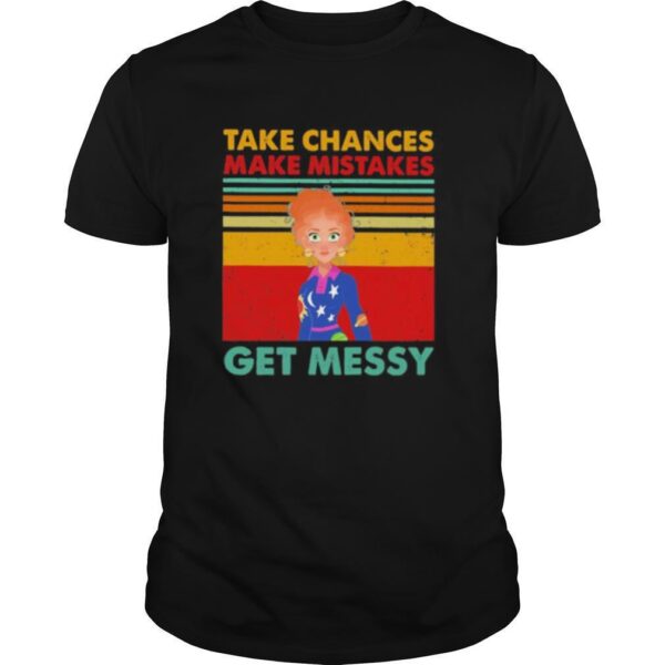 TshirtStation Take Chances Make Mistake Get Messy Vintage Retro Shirt