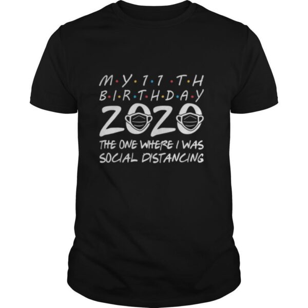 TshirtStation My Th Birthday The One Where I Was Social Distancing Shirt