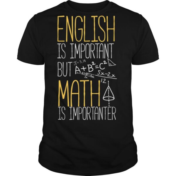 TshirtStation English Is Important But Math Is Importanter Shirt