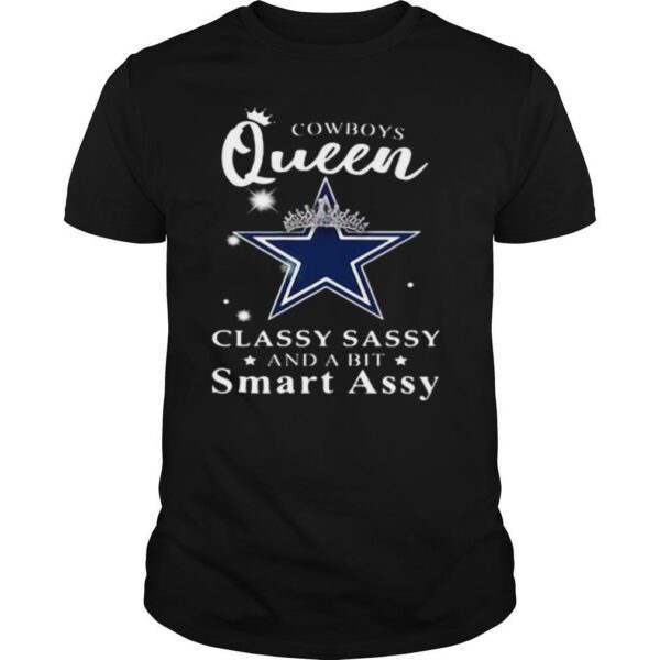 TshirtStation Cowboys Queen Classy Sassy And A Bit Smart Assy Shirt