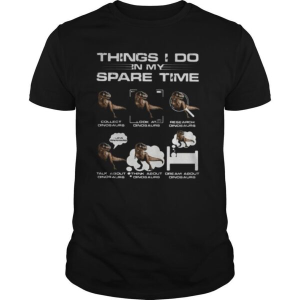 TshirtStation Things I Do In My Space Time Dinosaurs Shirt