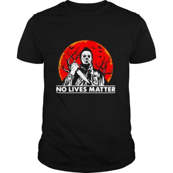 TshirtStation Michael Myers No Lives Matter Sunset Shirt